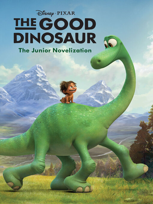 Cover image for The Good Dinosaur Junior Novelization